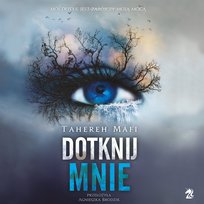 Dotknij mnie. Tom 1 - audiobook