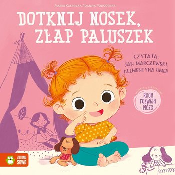 Dotknij nosek, złap paluszek - audiobook - Kasprzak Maria, Podgórska Joanna
