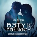 Dotyk północy. Tom 1 - audiobook - Tulińska Ada