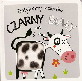 Dotykamy kolorów. Czarny i biały - Opracowanie zbiorowe