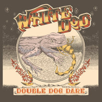 Double Dog Dare White Dog