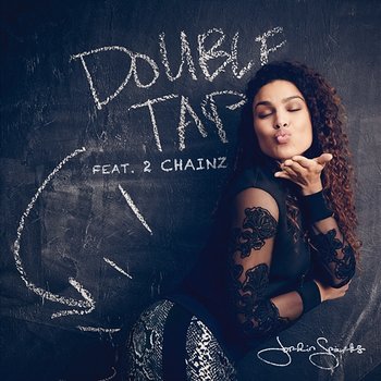 Double Tap - Jordin Sparks feat. 2 Chainz
