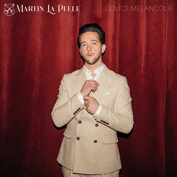 Douce Mélancolie - Martin La Pelle