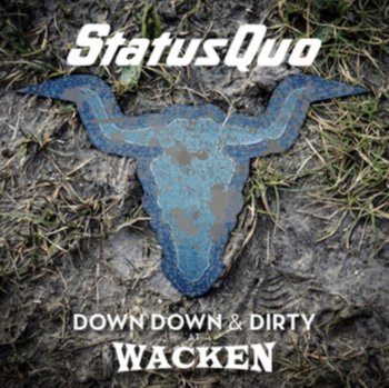 Down Down & Dirty At Wacken - Status Quo