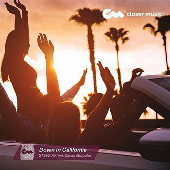 Down In California - Steve 79 feat. Daniel Gonzalez