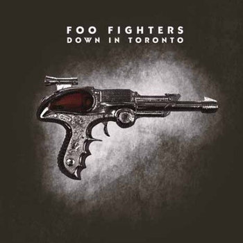 Down In Toronto, płyta winylowa - Foo Fighters