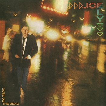 Down On The Drag - Joe Ely