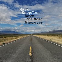 Down The Road Wherever Mark Knopfler
