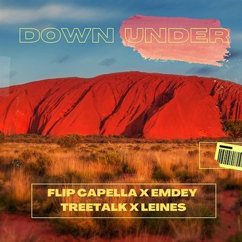 Down Under - Flip Capella, Emdey, Treetalk feat. Leines