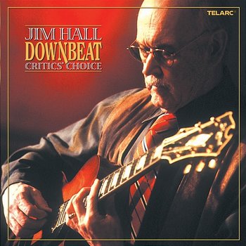 Downbeat Critics' Choice - Jim Hall
