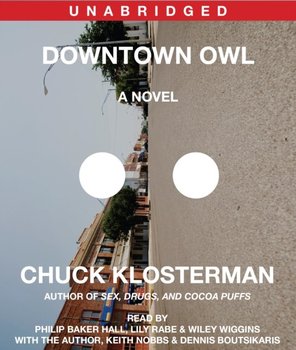 Downtown Owl - Klosterman Chuck