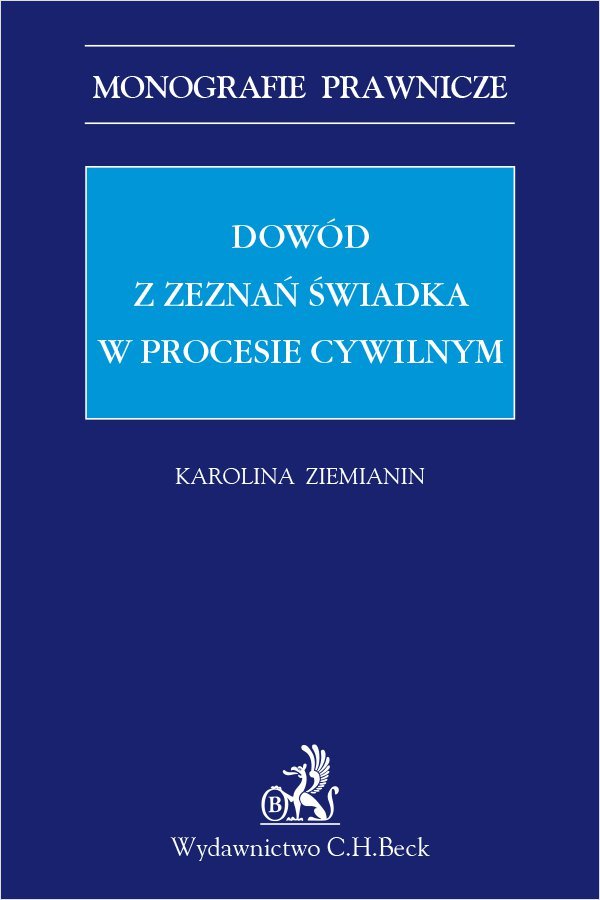 Dowód z zeznań świadka w procesie cywilnym - ebook PDF - Ziemianin