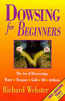 Dowsing for Beginners - Webster Richard