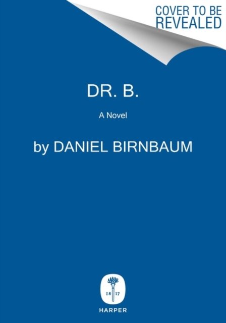 Dr. B.: A Novel - Daniel Birnbaum | Książka W Empik