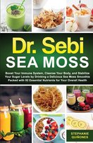Dr. Sebi Sea Moss Stephanie Quinones