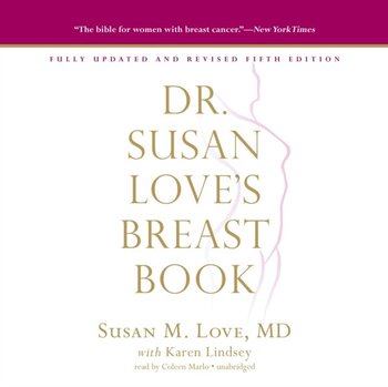 Dr. Susan Love's Breast Book, 5th Edition - Lindsey Karen, Love Susan M.