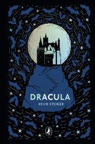 Dracula. Puffin Clothbound Classics Stoker Bram