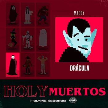 Drácula - Maboy, Holy Pig