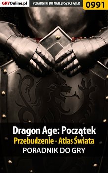 Dragon Age: Początek - Przebudzenie - Atlas Świata - poradnik do gry - Wilczek Karol Karolus