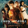 Dragonball: Evolution - Brian Tyler