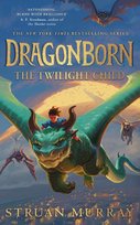 Dragonborn: The Twilight Child Murray Struan