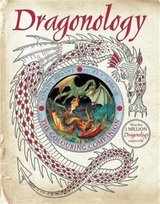 Dragonology. The Colouring Companion Steer Dugald