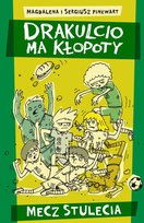 Drakulcio ma kłopoty. Mecz stulecia Pinkwart Magdalena, Pinkwart Sergiusz
