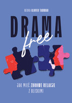 Drama Free. Jak mieć zdrowe relacje z bliskimi Nedra Glover Tawwab
