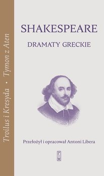 Dramaty greckie - Shakespeare William