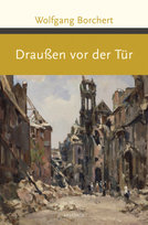 Draußen vor der Tür Borchert Wolfgang