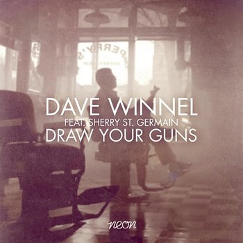 Draw Your Guns - Dave Winnel