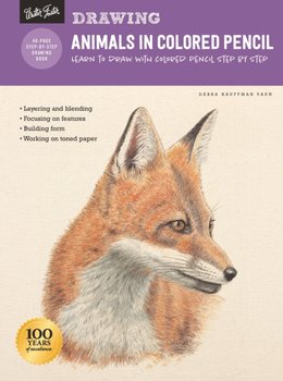 Drawing: Animals in Colored Pencil: Learn to draw with colored pencil step by step - Debra Kauffman Yaun