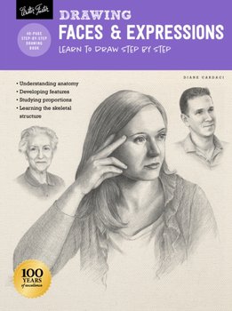 Drawing: Faces & Expressions: Learn to draw step by step - Diane Cardaci