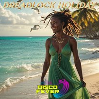 Dreadlock Holiday Disco Fever