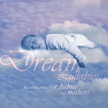 Dream Lullabies - Beautiful Music For Babies And Mothers - Bizek Emi