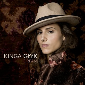 Dream - Kinga Glyk
