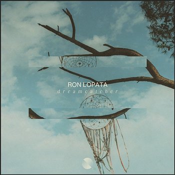 Dreamcatcher - Ron Lopata