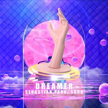 Dreamer - Sebastian Park, SURA