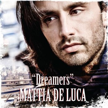 Dreamers - Mattia De Luca