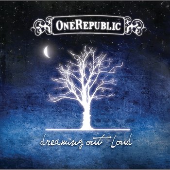 Dreaming Out Loud - OneRepublic