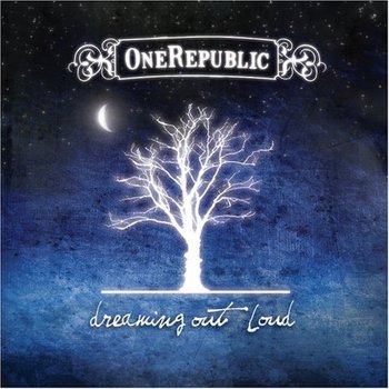 Dreaming Out Loud - OneRepublic