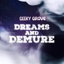 Dreams and Demure Geeky Grove, LoreFi