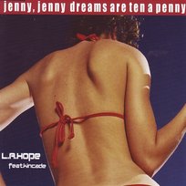 Dreams Are Ten a Penny (Jenny, Jenny) Kincade, L.A. Hope