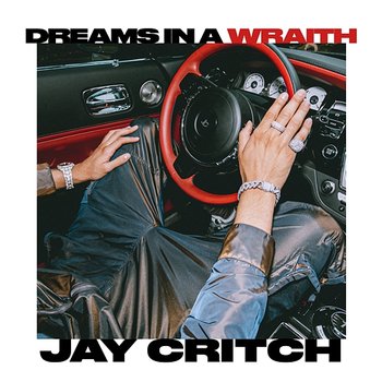 Dreams In A Wraith - Jay Critch