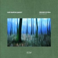 Dreams So Real Burton Gary Quintet