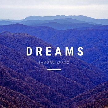 Dreams - Samurai Music