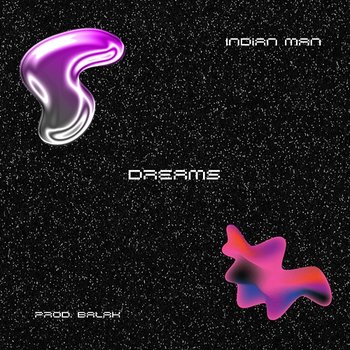 Dreams - Indian Man
