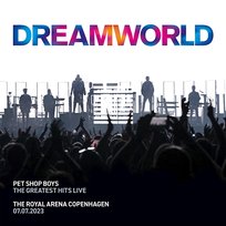 Dreamworld - the Greatest Hits Live Pet Shop Boys