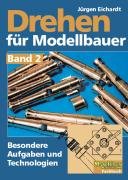 Drehen für Modellbauer 2 Eichardt Jurgen