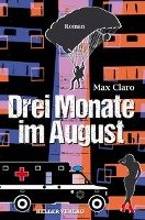 Drei Monate im August - Claro Max